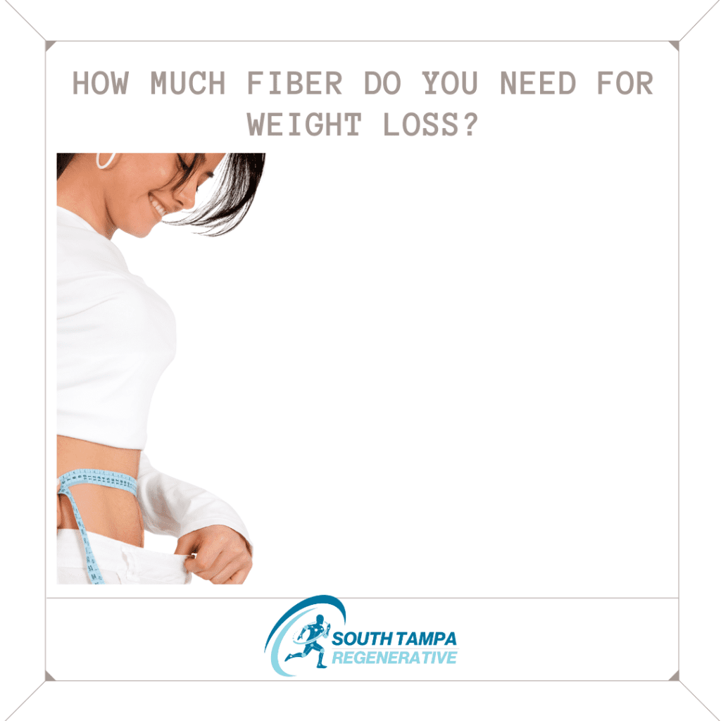 How Much Fiber Do You Need for Weight Loss?